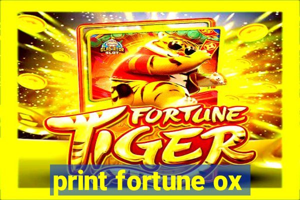 print fortune ox